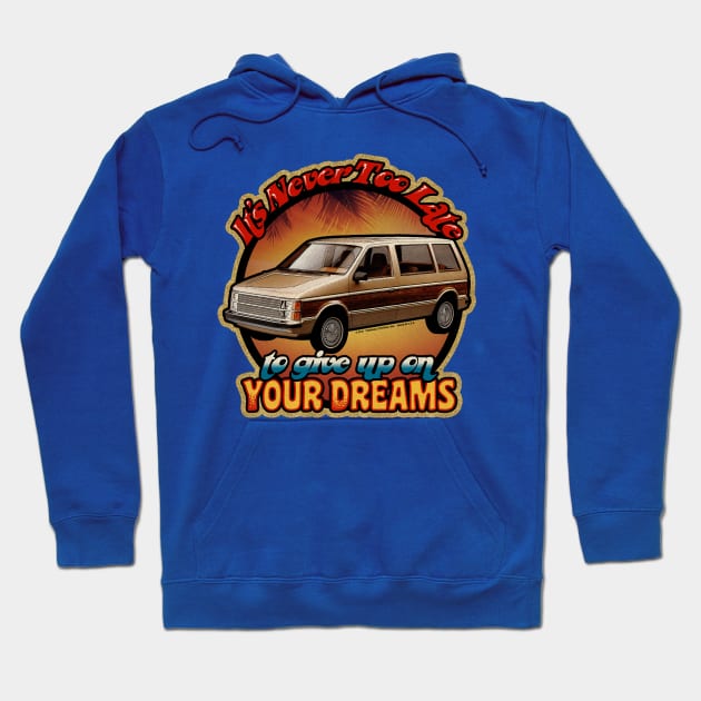 MINIVAN DREAMS Hoodie by TeenageStepdad